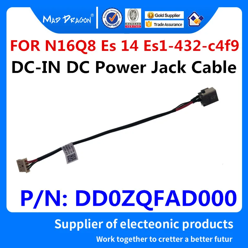 MAD DRAGON Helt ny laptop DC-I DC IN-kabel DC Power Jack Kabel Til Acer Aspire N16Q8 Es 14 Es1-432-c4f9 DD0ZQFAD000