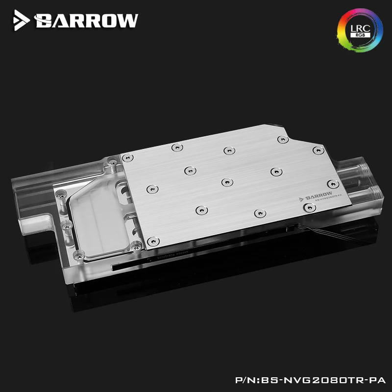 Barrow GPU Watercooler For NVIDIA TITAN RTX 2080 Ti/RTX 2080 NYE Design SIde Hul G1/4 GPU Fuld Dækning WaterBlock,BS-NVG2080TR-PA