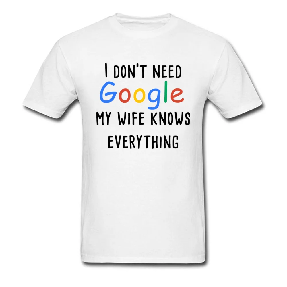 Jeg har ikke Brug for Google-Min Kone Ved Alt, hvad T-shirt Mænd Brev T-Shirt med Sjovt Tøj Valentines Gave Tshirt Par Toppe